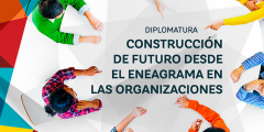 Diplomatura Construcción de futuro desde el Eneagrama en las Organizaciones